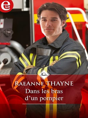 cover image of Dans les bras d'un pompier